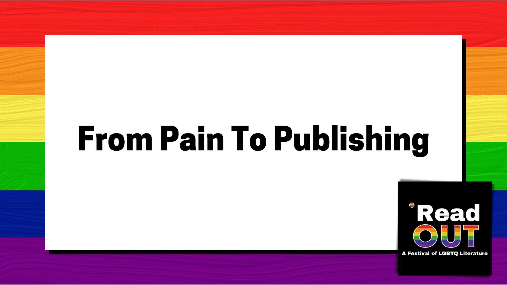 From Pain To Publishing