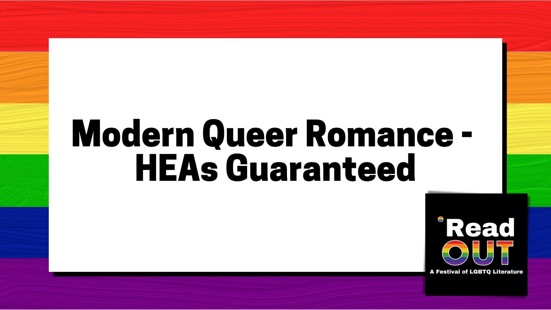 Panel 3 - Modern Queer Romance- Heas Guaranteed