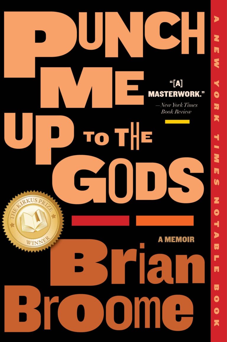 Punch Me Up to the Gods: A Memoir by Brian Broome